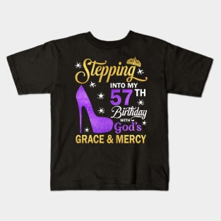 Stepping Into My 57th Birthday With God's Grace & Mercy Bday Kids T-Shirt